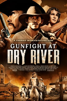 Dry River’da Çatışma