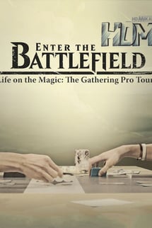 Enter the Battlefield: Life on the Magic